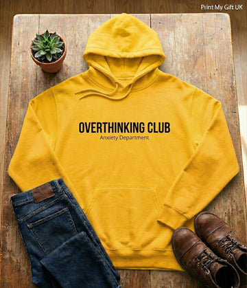 Overthinking Club Hoodie | Anxiety Humor Hoodie Funny Overthinker Gift
